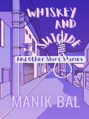cover image of Whiskey and Suicide--And Other Short Stories